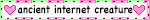 Ancient Internet Creature provided by Berry Basket